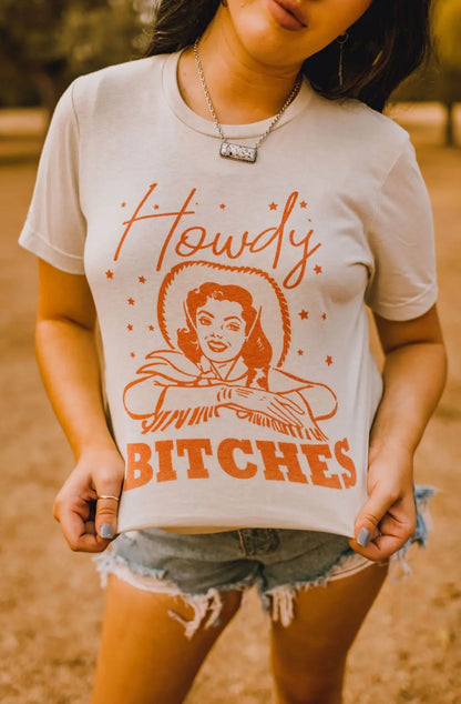 Howdy Bitches Graphic Tee